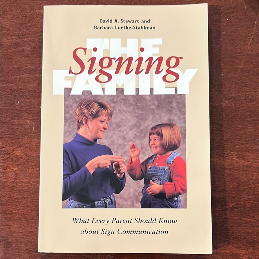 The Signing Family Book David A Stewart Sign Communication